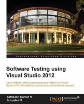 Image of Software Testing Using Visual Studio 2012 by Satheesh Kumar N Paperback