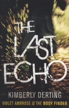Image of The Last Echo by Kimberly Derting Book