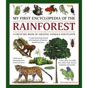 Image of My First Encyclopedia of the Rainforest: A Great Big Book of Amazing Animals and Plants by Anness Publishing (Paperback,...