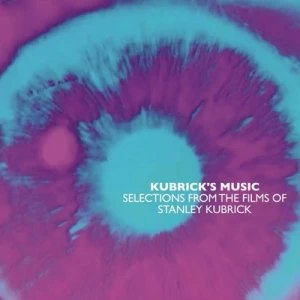 Image of Kubricks Music Selections from the Films of Stanley Kubrick by Various Artists CD Album