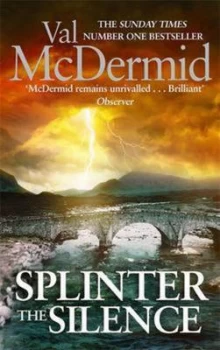 Image of Splinter the Silence by Val Mcdermid Hardback