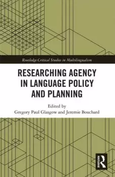 Image of Researching Agency in Language Policy and Planning
