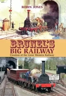 Image of Brunel's Big Railway
