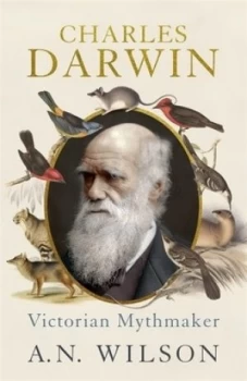 Image of Charles Darwin by A N Wilson Hardback