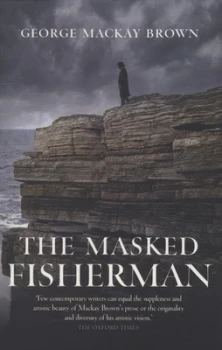 Image of The Masked Fisherman and Other Stories by George Mackay Brown Book