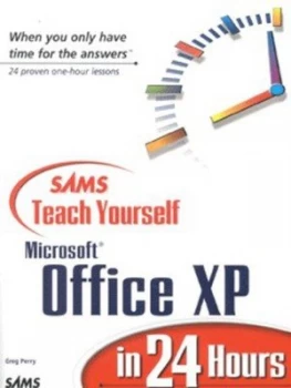 Image of Sams Teach Yourself Microsoft Office Xp in 24 Hours by Greg Perry Paperback