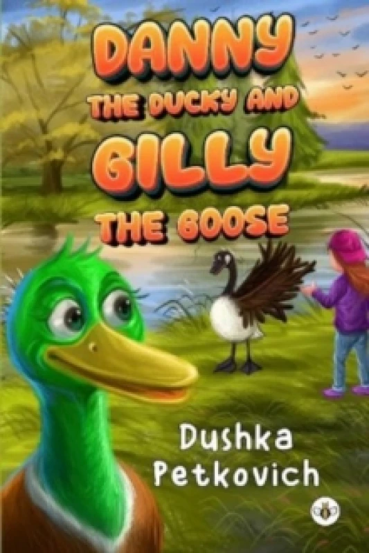 Image of Danny the Ducky and Gilly the Goose Hardback