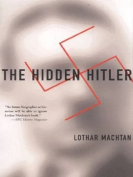 Image of The Hidden Hitler by Lothar Machtan Paperback