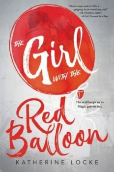 Image of The Girl with the Red Balloon by Katherine Locke