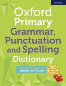 Image of Oxford Primary Grammar Punctuation and Spelling Dictionary
