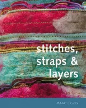 Image of Stitches Straps and Layers by Maggie Grey and Michael Wicks Paperback