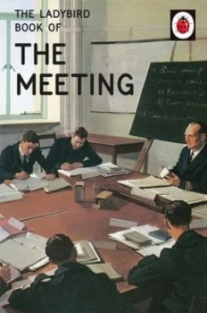 Image of The Ladybird Book of the Meeting by Jason Hazeley Hardback