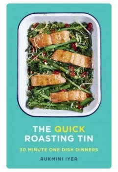 Image of The quick roasting tin by Rukmini Iyer