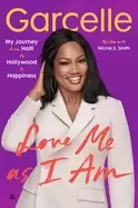 Image of love me as i am my journey from haiti to hollywood to happiness