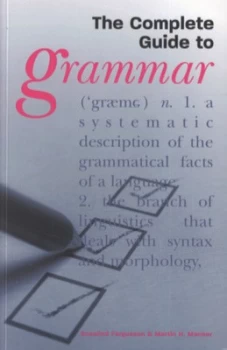 Image of The Complete Guide to Grammar by Ferusson Hardback