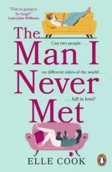Image of The Man I Never Met : The perfect romance to curl up with this winter