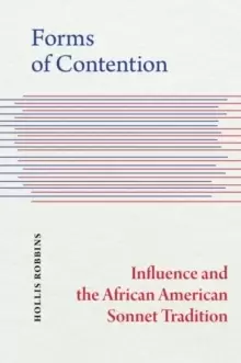Image of Forms of Contention : Influence and the African American Sonnet Tradition