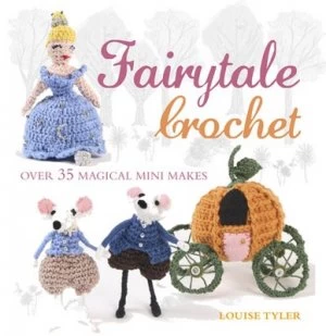 Image of Fairytale Crochet by Louise Tyler Paperback