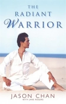 Image of The Radiant Warrior by Jason Chan Paperback