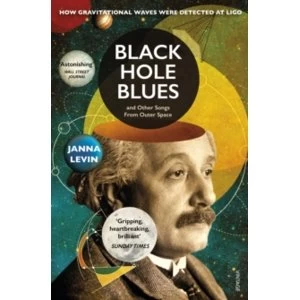 Image of Black Hole Blues and Other Songs from Outer Space by Janna Levin (Paperback, 2017)