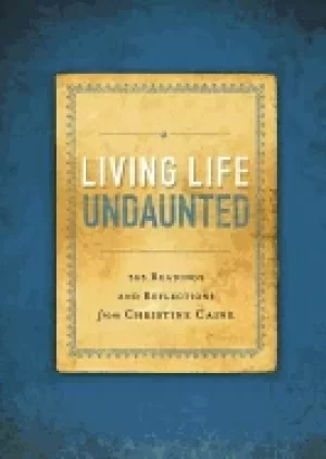 Image of living life undaunted 365 readings and reflections from christine caine