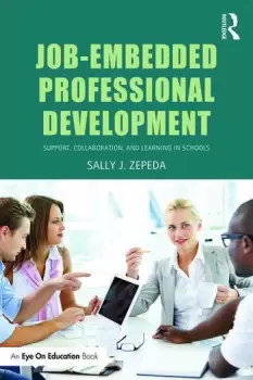Image of Job-Embedded Professional DevelopmentSupport Collaboration and Learning in Schools