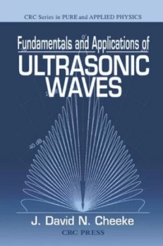 Image of Fundamentals and Applications of Ultrasonic Waves by J. David N. Cheeke Hardback