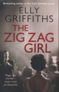 Image of The Zig Zag Girl by Elly Griffiths Hardback
