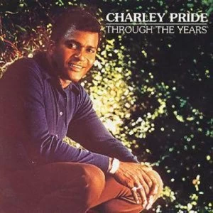 Image of Through The Years by Charley Pride CD Album