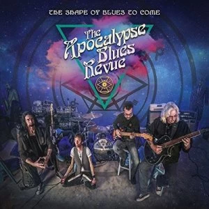 image of The Shape of Blues to Come by The Apocalypse Blues Revue CD Album