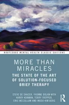 Image of More Than MiraclesThe State of the Art of Solution-Focused Brief Therapy