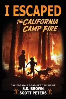 Image of I Escaped The California Camp Fire : California's Deadliest Wildfire