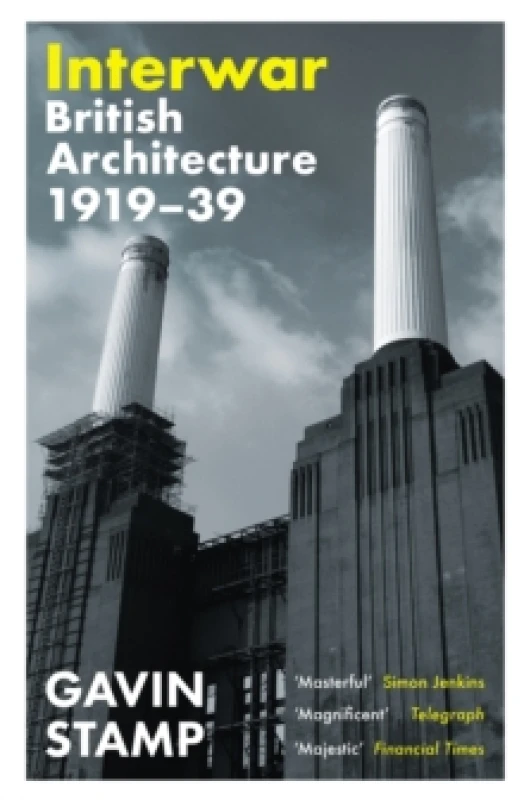 Image of Interwar : British Architecture 1919-39 Paperback / softback
