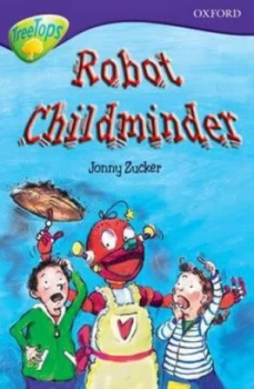 Image of Oxford Reading Tree Level 11b Treetops Robot Childminder by Jonny Zucker Paperback