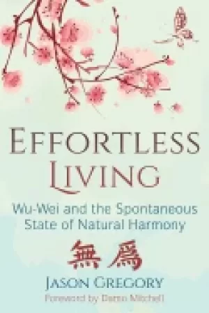 Image of effortless living wu wei and the spontaneous state of natural harmony