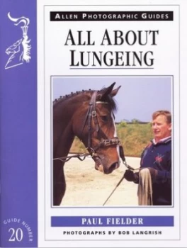 Image of All about Lungeing by Paul Fielder Book