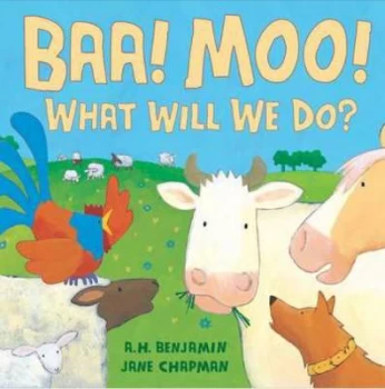 Image of Baa Moo What Will We Do by A. H Benjamin Hardback