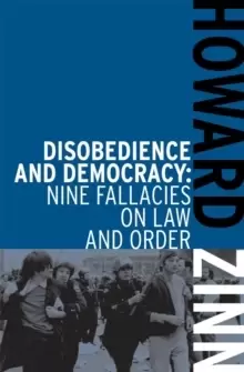Image of Disobedience And Democracy : Nine Fallacies on Law and Order