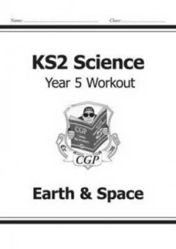 Image of Ks2 Science Year Five Workout Earth and Space for the New Curriculum Hardback