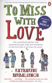 Image of To Miss with Love by Katharine Birbalsingh Paperback