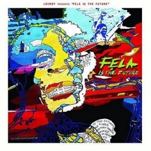 image of Leeroy Presents Fela Is Future by Leeroy CD Album