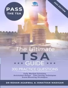 Image of The Ultimate TSA Guide : Guide to the Thinking Skills Assessment for the 2022 Admissions Cycle with: Fully Worked Solutions, Time Saving Techniques, S