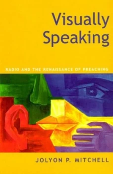 Image of Visually Speaking by Jolyon P. Mitchell Paperback