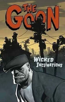 Image of The Goon. Vol. 5 Wicked Inclinations by Eric Powell Paperback