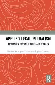 Image of Applied Legal Pluralism Processes Driving Forces and Effects