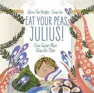 Image of eat your peas julius even caesar must clean his plate