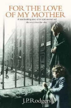 Image of For the Love of My Mother by John Rodgers Book
