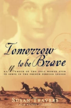 Image of Tomorrow to Be Brave by Susan Travers Paperback