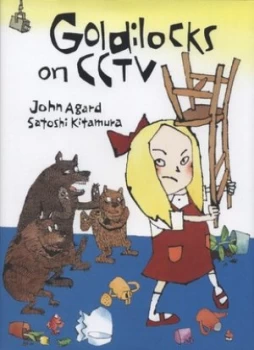 Image of Goldilocks on Cctv by John Agard Hardback
