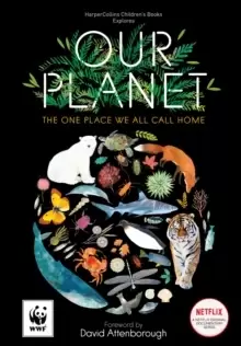Image of Our Planet : The One Place We All Call Home